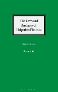 Abbildung von: The Law and Business of Litigation Finance - Bloomsbury Professional