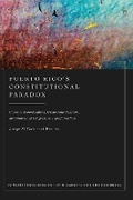 Cover: Puerto Rico's Constitutional Paradox - Hart Publishing