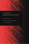 Cover: Indirect Criminalisation - Hart Publishing