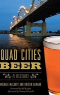 Cover: Quad Cities Beer - HISTORY PR