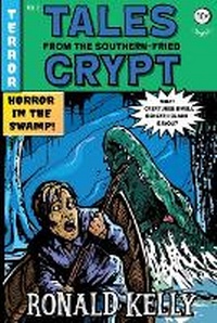 Enlarge image Cover: Tales from the Southern-Fried Crypt - Macabre Ink