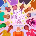 Cover: What Witches Wear - Moon Dust Press
