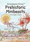 Cover: Extraordinary Extinct (TM) Prehistoric Minibeasts - Dodo and Dinosaur