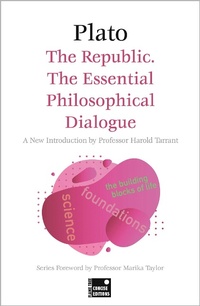 Enlarge image Cover: The Republic: The Essential Philosophical Dialogue (Concise Edition) - Flame Tree Publishing