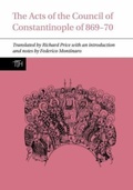 Cover: The Acts of the Council of Constantinople of 869-70 - Liverpool University Press