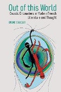 Cover: Out of this World: Gnostic Encounters in Modern French Literature and Thought - Liverpool University Press