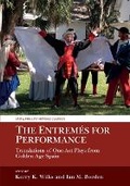 Cover: The Entremes for Performance - Liverpool University Press