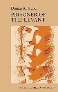 Enlarge image Cover: Prisoner of the Levant - Liverpool University Press