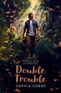 Cover: Double Trouble - SilverWood Books Ltd