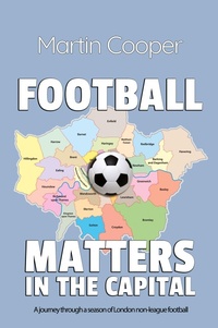 Enlarge image Cover: Football Matters In The Capital - Michael Terence Publishing