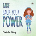 Cover: Take Back Your Power - Bumblebee Books