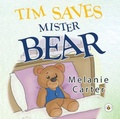 Cover: Tim Saves Mister Bear - Bumblebee Books