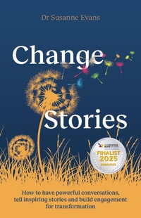 Abbildung von: ChangeStories - Practical Inspiration Publishing