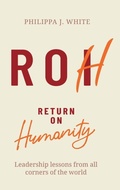 Cover: Return on Humanity - Practical Inspiration Publishing
