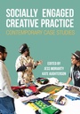 Cover: Socially Engaged Creative Practice - Intellect Books