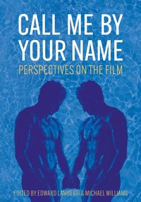 Enlarge image Cover: Call Me by Your Name - Intellect Books
