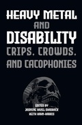 Cover: Heavy Metal and Disability - Intellect Books
