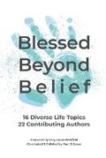 Cover: Blessed Beyond Belief - Paragon Publishing
