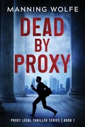 Cover: Dead By Proxy - Starpath Books, LLC
