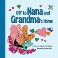 Cover: Off to Nana and Grandma's Home - Spring Cedars LLC