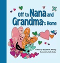 Cover: Off to Nana and Grandma's Home - Spring Cedars LLC