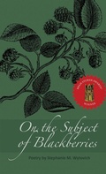 Cover: On the Subject of Blackberries - Raw Dog Screaming Press