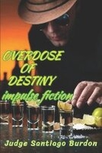 Enlarge image Cover: Overdose of Destiny - Southern Arizona Press