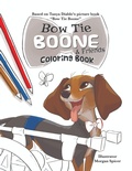 Cover: Bow Tie Boone & Friends Coloring Book - Leaning Rock Press LLC