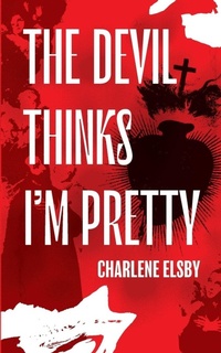 Enlarge image Cover: The Devil Thinks I'm Pretty - Apocalypse Party