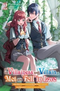 Cover: If the Villainess and Villain Met and Fell in Love, Vol. 2 (light novel) - Yen Press
