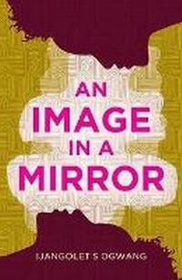 Abbildung von: An Image in a Mirror - Rising Action Publishing