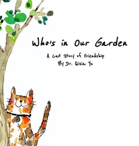 Enlarge image Cover: Who's in Our Garden - Qixia Yu