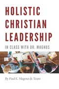 Cover: Holistic Christian Leadership - Shadow River Ink