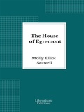 Cover: The House of Egremont - Librorium Editions