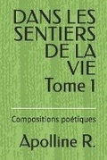 Cover: DANS LES SENTIERS DE LA VIE Tome 1 - Amazon Digital Services LLC - Kdp