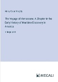 Cover: The Voyage of Verrazzano; A Chapter in the Early History of Maritime Discovery in America - Megali Verlag