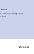 Cover: 1811 Dictionary of the Vulgar Tongue - Megali Verlag