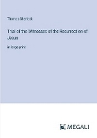Enlarge image Cover: Trial of the Witnesses of the Resurrection of Jesus - Megali Verlag