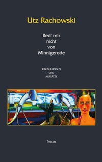 Enlarge image Cover: Red mir nicht von Minnigerrode - Thelem / w.e.b Universitätsverlag und Buchhandel