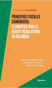 Abbildung von: Principios fiscales cannábicos - Dejusticia