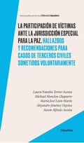 Cover: La participaci&oacute;n de v&iacute;ctimas ante la jurisdicci&oacute;n especial para la paz. - Dejusticia