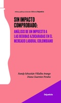 Cover: Sin impacto comprobado: an&aacute;lisis de un impuesto a las bebidas azucaradas en el mercado laboral colombiano - Dejusticia