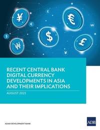 Abbildung von: Recent Central Bank Digital Currency Developments in Asia and Their Implications - Asian Development Bank