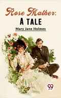 Cover: Rose Mather: A Tale - Double 9 Books