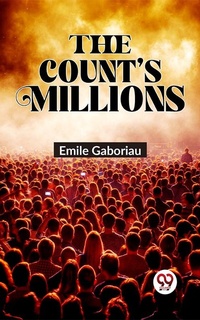 Abbildung von: The Count'S Millions - Double 9 Books