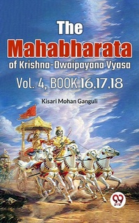Abbildung von: The Mahabharata of krishna dwaipayana vyasa Vol.-4 Book 16,17,18 - Double 9 Books