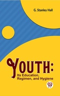 Cover: Youth: Its Education, Regimen, And Hygiene - Double 9 Books
