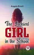 Cover: The Luckiest Girl In The School - Double 9 Books