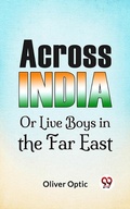 Cover: Across India Or Live Boys In The Far East - Double 9 Books