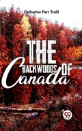 Cover: The Backwoods Of Canada - Double 9 Books